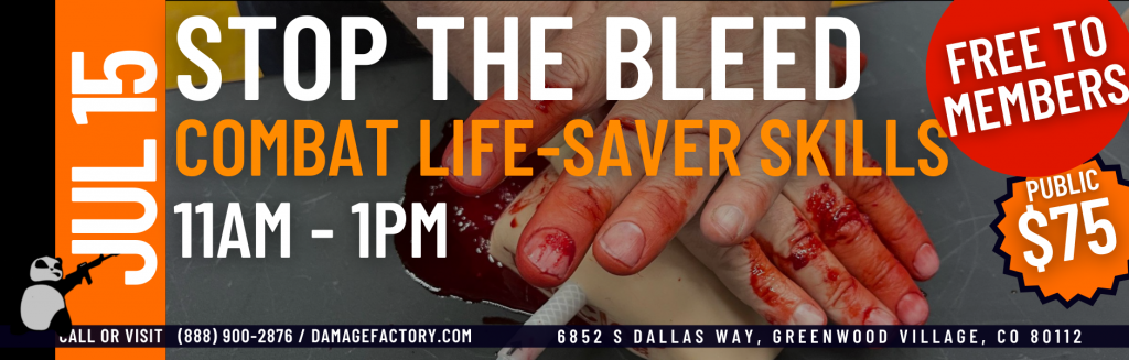 STOP THE BLEED / COMBAT LIFESAVING SKILLS / JULY 15TH 11AM-1PM.
$75 FOR PUBLIC / FREE TO MEMBERS